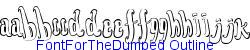 FontForTheDumped Outline   25K (2002-12-27)